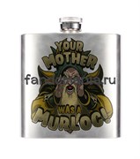 Фляга "Your Mother was a Murloc" (World of Warcraft)