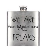 Фляга "We are all freaks" (Американская история ужасов)