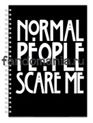 Блокнот "Normal people scare me" (Американская история ужасов)